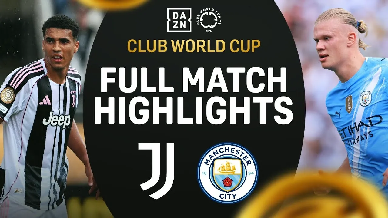 ไฮไลท์ฟุตบอล FIFA Club World Cup 2025 วันที่ 27 มิถุนายน 2568 ยูเวนตุส (อิตาลี) โดนถล่มยับ 2-5 แมนเชสเตอร์ ซิตี้ (อังกฤษ)