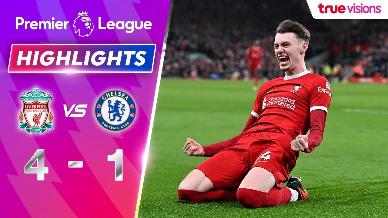 ไฮไลท์ฟุตบอล ลิเวอร์พูล 4-1 เชลซี ศึกพรีเมียร์ลีก อังกฤษ วันที่ 1 กุมภาพันธ์ 2567 จาก dooball69.com
