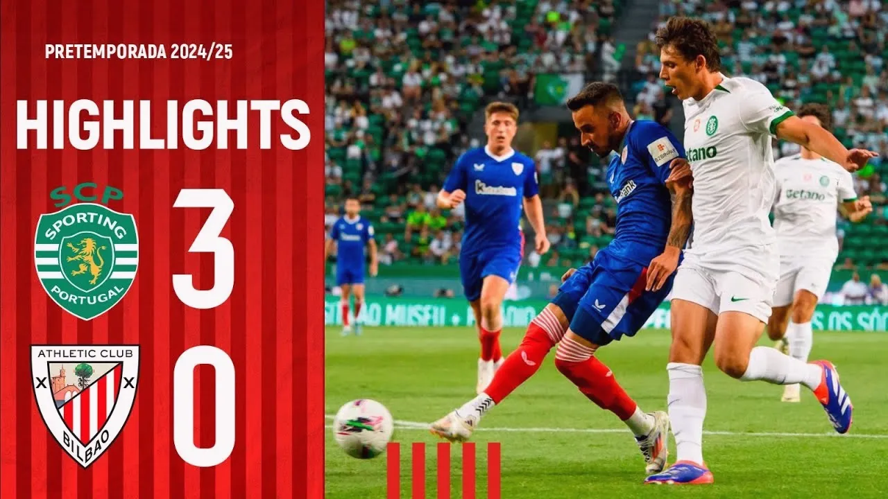 ไฮไลท์ฟุตบอลกระชับมิตรสโมสร 2024 สปอร์ติ้ง ลิสบอน เอาชนะ แอธเลติก บิลเบา 3-0 วันที่ 28/07/2567