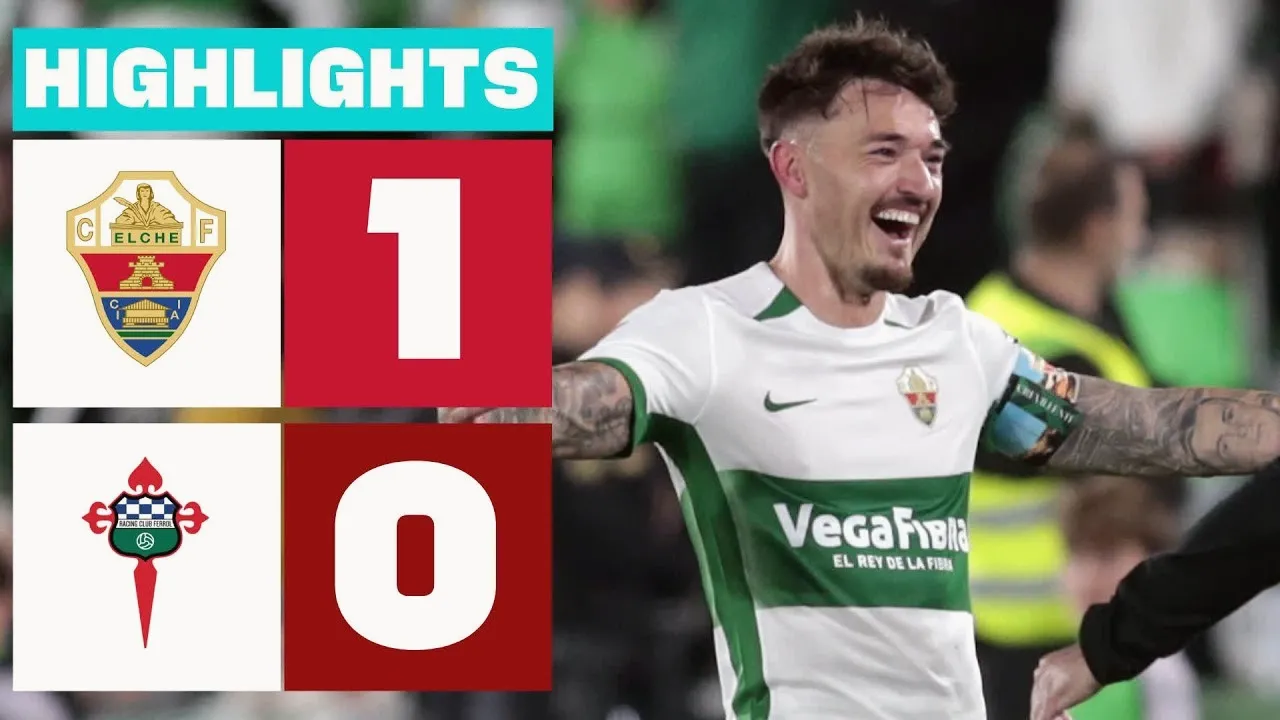 ไฮไลท์ฟุตบอล อเดลันเต้ สเปน เอลเช่ เปิดบ้านเฉือนเรซซิ่ง เดอ เฟอรอล 1-0 เก็บสามแต้มเข้มข้น 08/04/2568