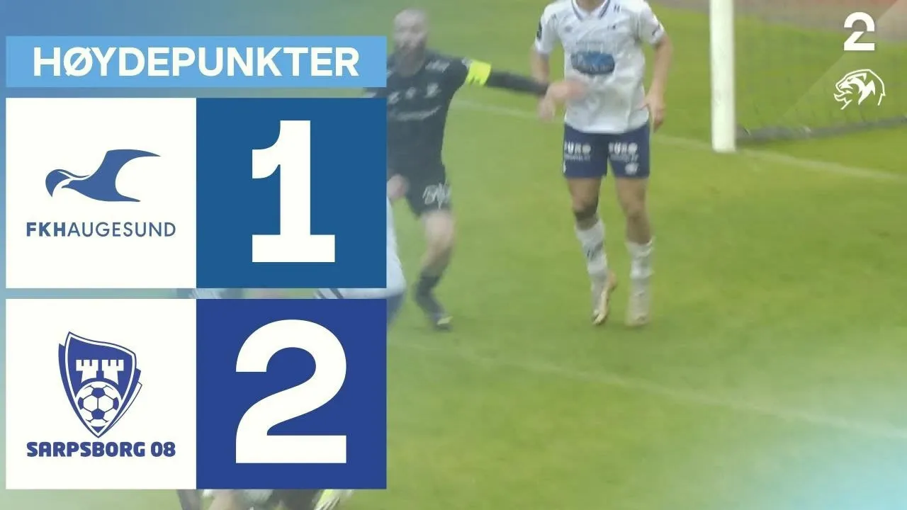 ไฮไลท์ฟุตบอล ซาร์ปสบอร์กบุกชนะเฮาเกซุนด์ 2-1 ศึกนอร์เวย์ ทิปเปลิเก้น 08/07/2567