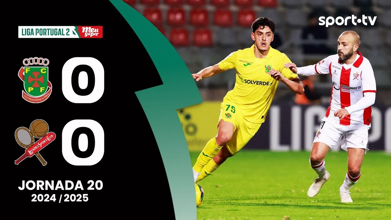ไฮไลท์ฟุตบอลโปรตุเกส ดิวิชั่น2 01/02/2568 ปากอส เดอ เฟอร์ไรร่า เสมอ ไลซอส 0-0 ไม่มีสกอร์ตามคาด