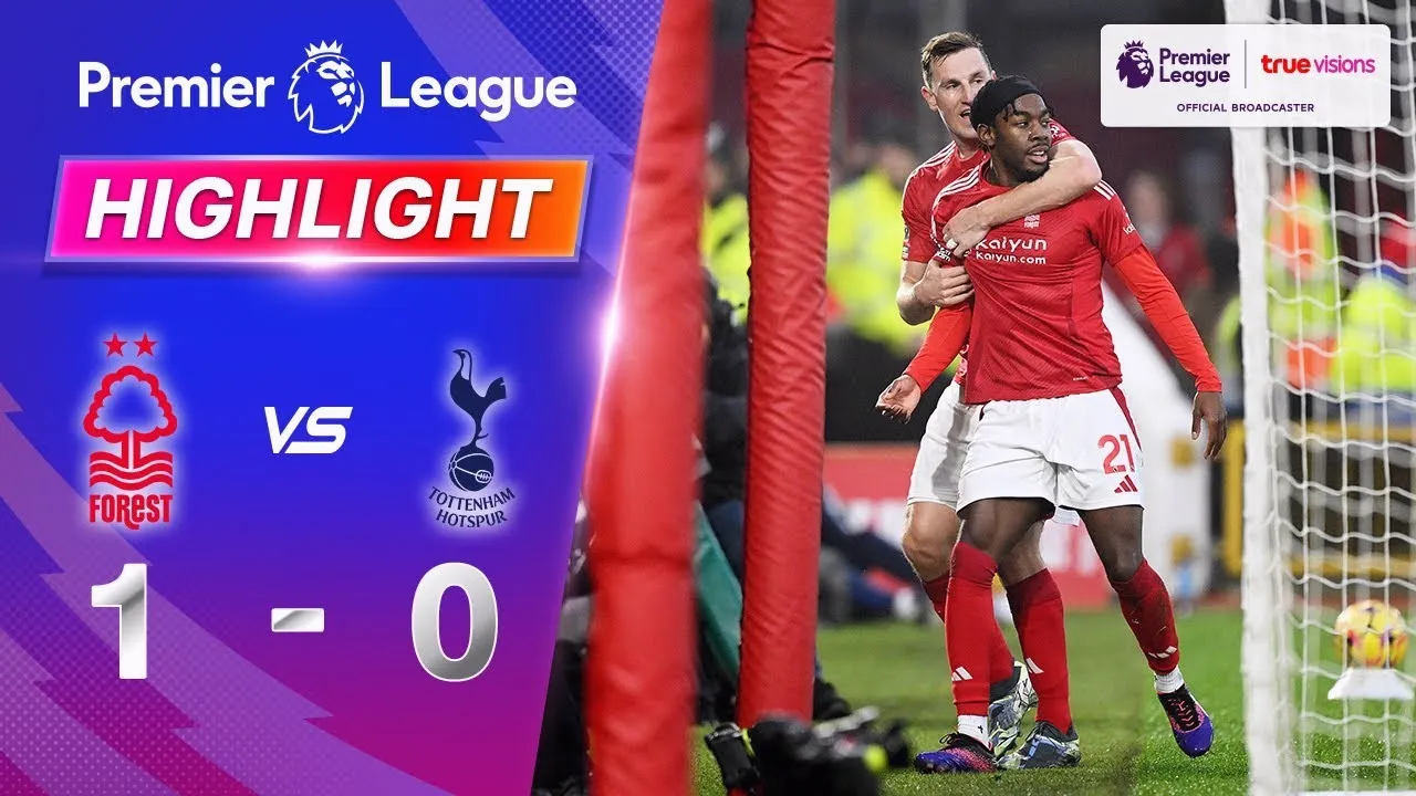 ไฮไลท์ฟุตบอล น็อตติ้งแฮม ฟอเรสต์ 1-0 ท็อตแน่ม ฮ็อตสเปอร์ส ผลบอลพรีเมียร์ลีก อังกฤษ คืนวันที่ 27/12/2567 จาก dooball69.com แบบจัดเต็มไม่พลาดทุกประตู