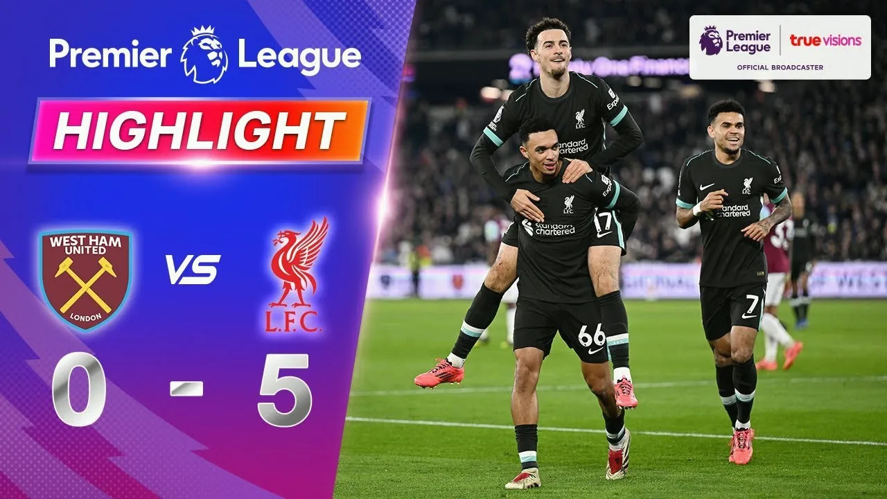 ไฮไลท์ฟุตบอล 30/12/2567 เวสต์แฮม ยูไนเต็ด 0-5 ลิเวอร์พูล พรีเมียร์ลีก อังกฤษ ฤดูกาล 2024 ตะบันหนักถล่มคู่แข่ง