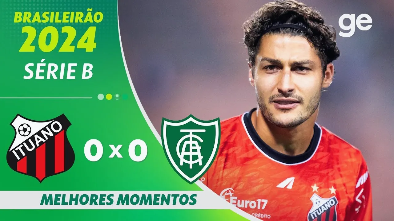 ไฮไลท์บอล อิทัวโน่ เอสพี เสมอ อเมริกา มิไนโร่ 0-0 ในศึกบราซิล ซีรี่ย์บี ฤดูกาล2024 วันที่ 24/07/2567