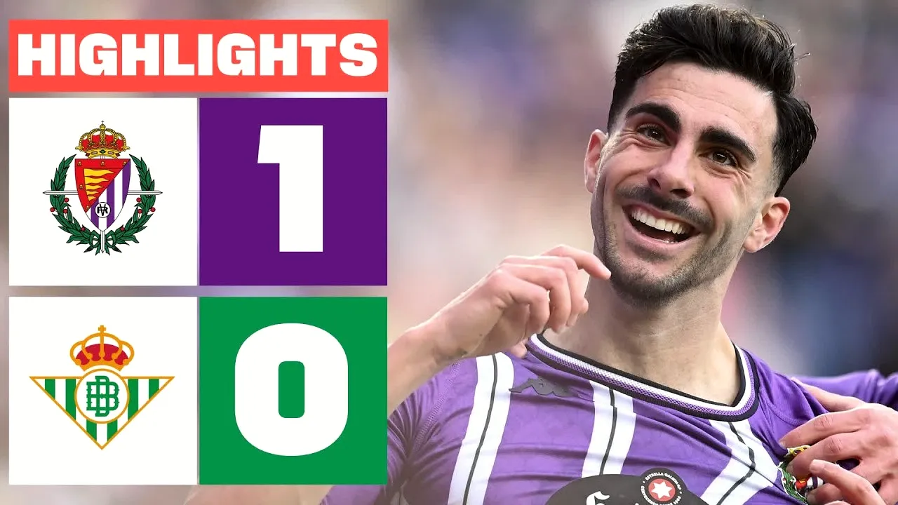 ไฮไลท์ฟุตบอล เรอัล บายาโดลิด เฉือนชนะ เรอัล เบติส 1-0 ลาลีก้า สเปน ประจำวันที่ 12 มกราคม 2568