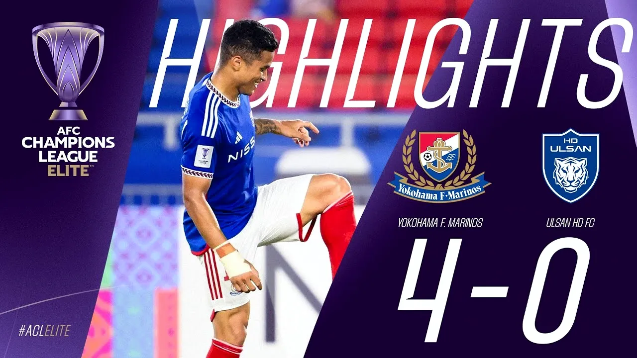 ไฮไลท์ฟุตบอล โยโกฮาม่า เอฟ มารินอส ถล่ม วุลซาน ฮุนได 4-0 ศึกเอเอฟซี แชมเปี้ยนส์ลีก 2024/67 ประจำวันที่ 2 ตุลาคม 2567