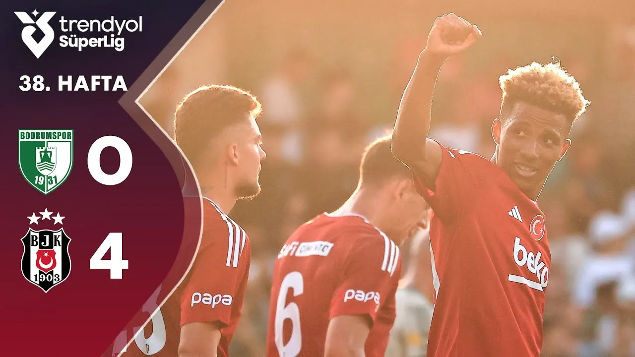 ไฮไลท์บอลตุรกี ซุปเปอร์ลีก 2025 โบดรุมสปอร์ โดนเบซิคตัส ถล่มยับ 0-4 วันที่ 02/06/2568