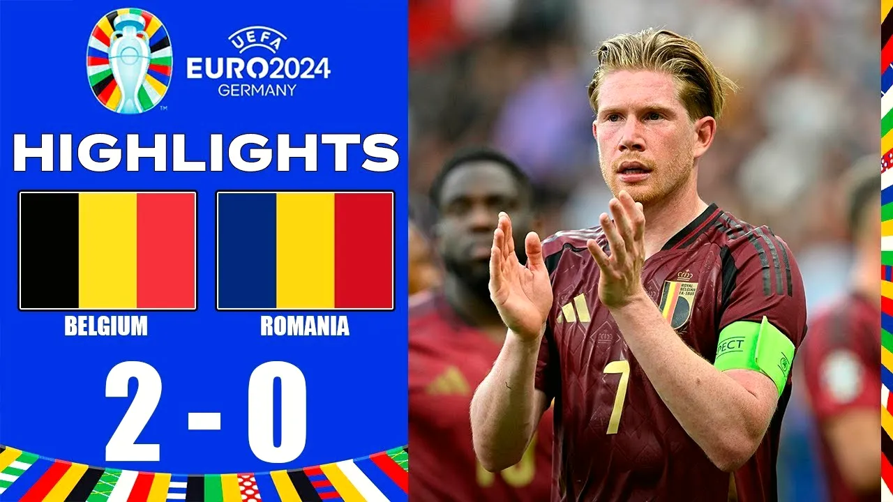 ไฮไลท์ฟุตบอลยูโร 2024 วันที่ 23/06/2567 เบลเยี่ยมถล่มโรมาเนีย 2-0 ในศึกใหญ่รอบแบ่งกลุ่ม
