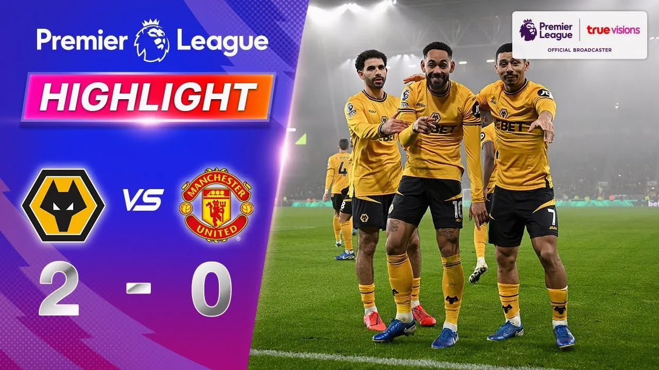 ไฮไลท์ฟุตบอล 27 ธันวาคม 2567: วูล์ฟแฮมป์ตัน ถล่ม แมนฯ ยูไนเต็ด 2-0 พรีเมียร์ลีก อังกฤษ