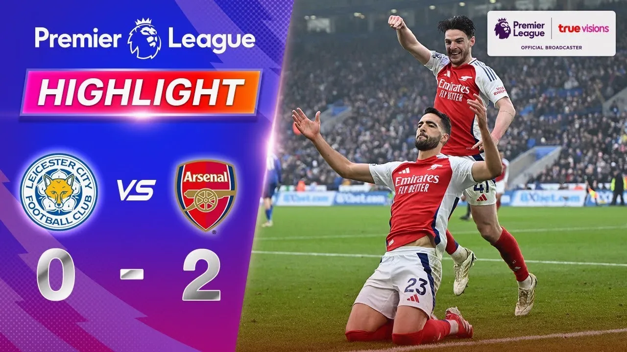 ไฮไลท์ฟุตบอล เลสเตอร์ ซิตี้ พ่ายคาบ้าน 0-2 อาร์เซน่อล ศึกพรีเมียร์ลีก อังกฤษ ฤดูกาล 2025 วันที่ 16 กุมภาพันธ์ 2568