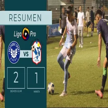 Búhos ULVR FC เฉือน Manta 2-1 ศึกเอกวาดอร์ซีเรียบี dooball69.com เสิร์ฟประตูมันส์ไม่จบ