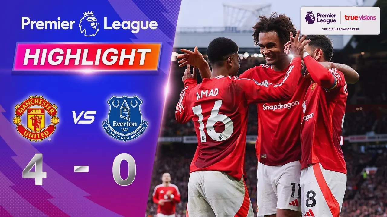 ไฮไลท์บอล 02/12/2567 แมนเชสเตอร์ ยูไนเต็ด ถล่ม เอฟเวอร์ตัน 4-0 ในศึกพรีเมียร์ลีก อังกฤษ ฤดูกาล 2024