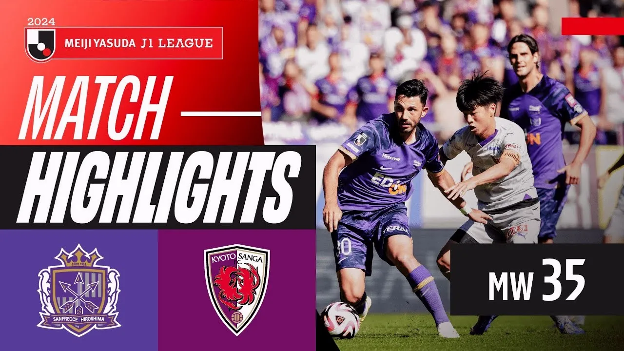 ไฮไลท์บอล ซานเฟรซเซ่ ฮิโรชิม่า 0-1 เกียวโต แซงก้า เจลีก ญี่ปุ่น 2024 วันที่ 3 พฤศจิกายน 2567