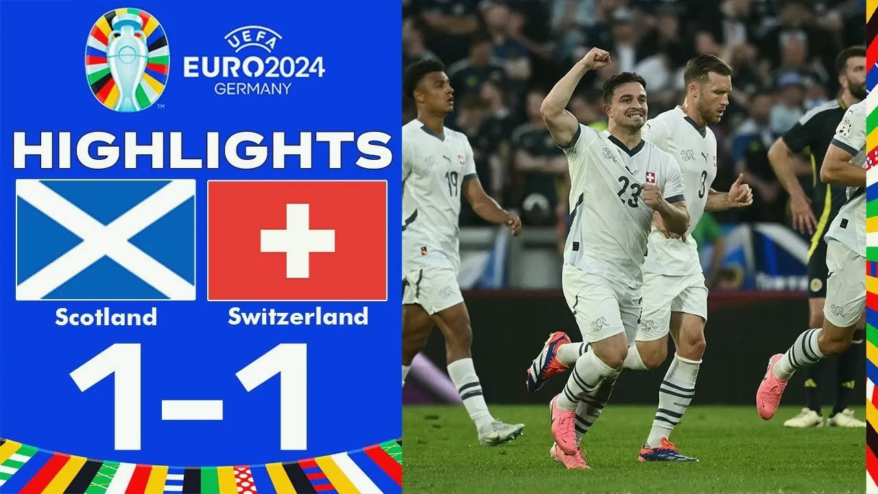 ดูไฮไลท์ฟุตบอลยูโร 2024 วันที่ 20 มิถุนายน 2567 สกอตแลนด์เสมอสวิตเซอร์แลนด์ 1-1 สุดมันส์ครบทุกประตู