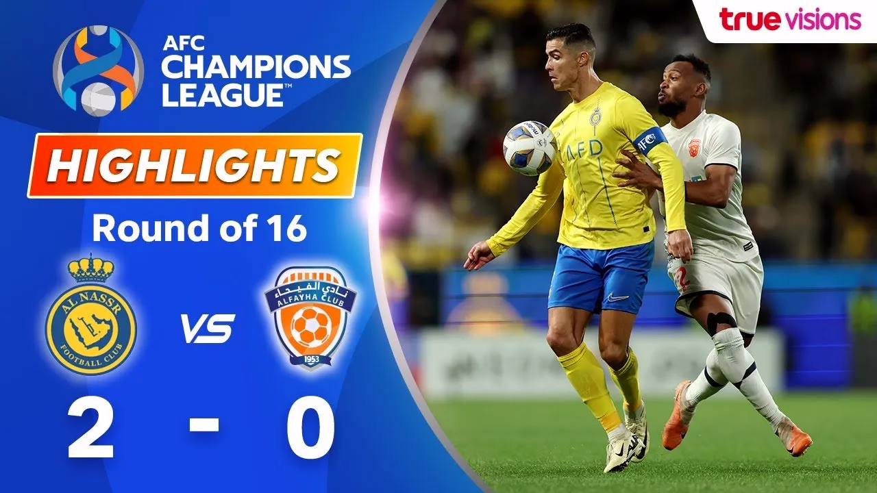 ไฮไลท์ฟุตบอล เอเอฟซี แชมเปี้ยนส์ลีก รอบ16 ทีมสุดท้ายนัดสอง อัล นาสเซอร์(ซาอุ) เปิดบ้านชนะ อัล ไฟฮา 2-0 เมื่อวันที่ 22/02/2567