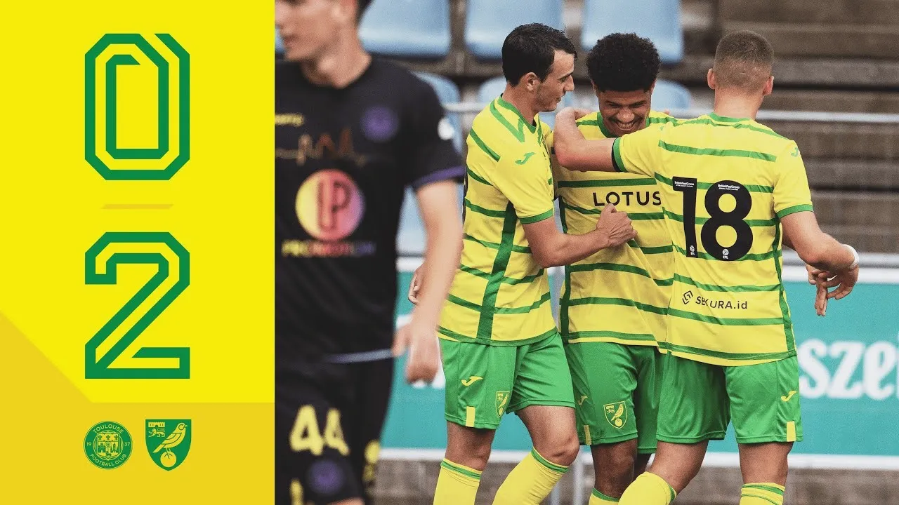 dooball69.com พาเสียว! นอริช ซิตี้ อัดตูลูสขาด 2-0 ศึกกระชับมิตรสโมสร มันส์ทุกประตู!