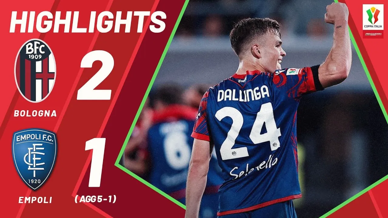 ไฮไลท์ฟุตบอล โบโลญญ่า เฉือน เอ็มโปลี 2-1 โคปปา อิตาเลีย คัพ รอบรองชนะเลิศ นัดสอง 25 เมษายน 2568