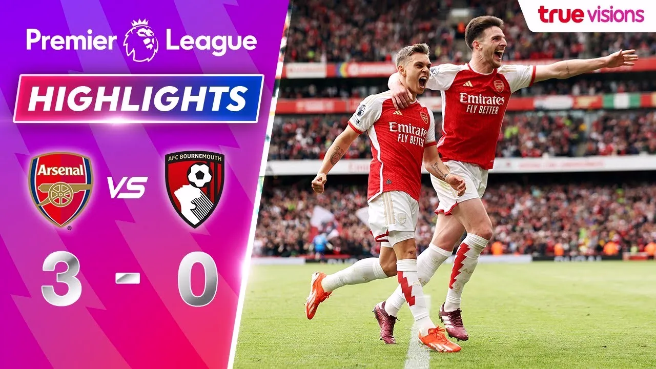 05/05/2567 ไฮไลท์ฟุตบอล พรีเมียร์ลีก อังกฤษ อาร์เซน่อล 3-0 บอร์นมัธ เกมเดือดปืนใหญ่ถล่มเยือนขาดลอย