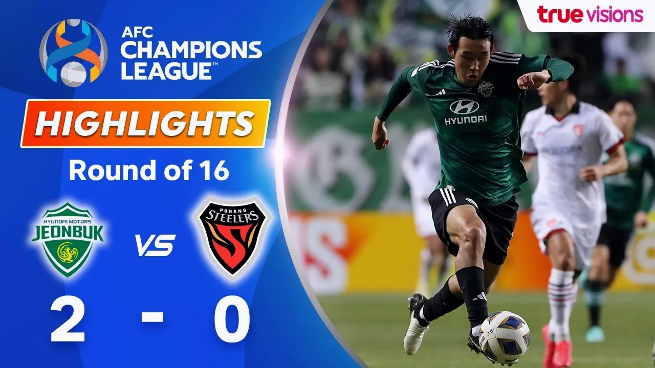 ไฮไลท์ฟุตบอลเอเอฟซีแชมเปี้ยนส์ลีก รอบ16ทีมสุดท้าย ชอนบุกฮุนไดมอเตอร์เปิดบ้านชนะโปฮังสตีลเลอร์ 2-0 วันที่ 15 กุมภาพันธ์ 2567