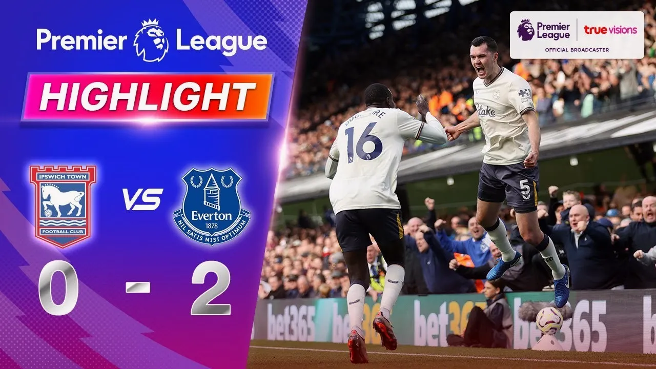 ไฮไลท์ฟุตบอล เอฟเวอร์ตัน บุกชนะ อิปสวิช ทาวน์ 2-0 ศึกพรีเมียร์ลีก อังกฤษ 20/10/2567 on dooball69.com